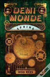 Demi-Monde: Spring
