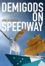 Demigods On Speedway - Preview