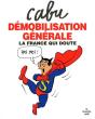 Démobilisation Générale ; La France Qui Doute - Preview