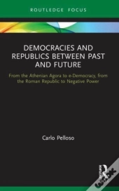 Democracies And Republics Between Past And Future