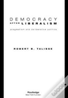 Democracy After Liberalism