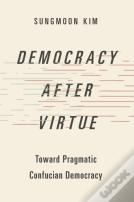 Democracy After Virtue