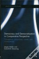 Democracy And Democratization In Comparative Perspective