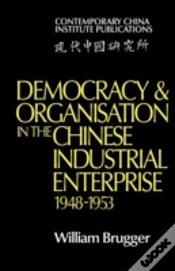 Capa do artigo Democracy And Organisation In The Chinese Industrial Enterprise (1948â€“1953)