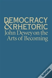 Democracy And Rhetoric
