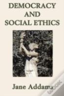 Democracy And Social Ethics