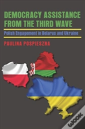 Democracy Assistance From The Third Wave