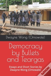 Capa do artigo Democracy By Bullets And Teargas