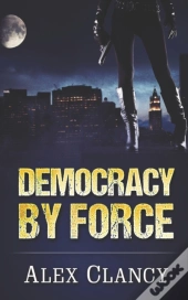 Democracy By Force