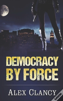 Capa do artigo Democracy By Force