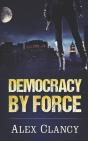 Democracy By Force - Preview
