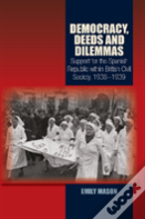 Democracy, Deeds & Dilemmas