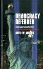Democracy Deferred - Preview