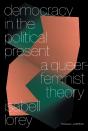 Democracy In The Political Present - Preview