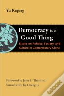 Democracy Is A Good Thing
