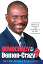 Democracy Or Demon-Crazy? - Preview