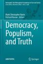 Democracy, Populism, And Truth - Preview