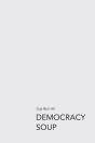 Democracy Soup - Preview