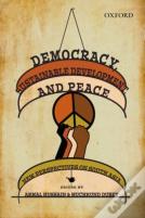 Democracy, Sustainable Development, And Peace