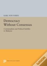 Democracy Without Consensus