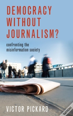 Capa do artigo Democracy Without Journalism?