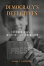 Democracys Detectives - Preview