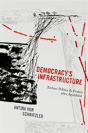 Democracy'S Infrastructure - Preview