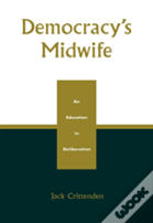 Democracy'S Midwife
