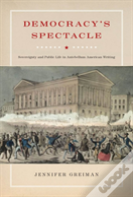 Democracy'S Spectacle