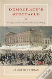 Democracy'S Spectacle