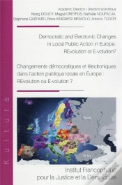 Capa do artigo Democratic And Electronic Changes In Local Public Action In Europe : Revolution Or E-Volution?