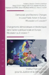 Democratic And Electronic Changes In Local Public Action In Europe : Revolution Or E-Volution?