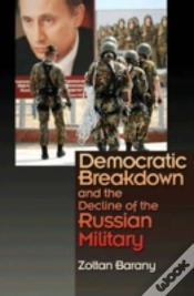 Capa do artigo Democratic Breakdown And The Decline Of The Russian Military