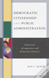 Democratic Citizenship And Public Administration