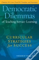 Democratic Dilemmas Of Teaching Service-Learning