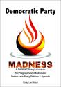 Democratic Party Madness - Preview