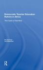 Democratic Teacher Education Reforms In Namibia - Preview