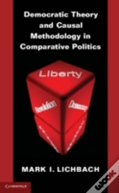 Democratic Theory And Causal Methodology In Comparative Politics