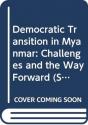 Democratic Transition In Myanmar - Preview