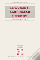 Democratie Et Construction Europeenne