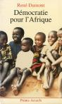 Democratie Pour L'Afrique ; La Longue Marche De L'Afrique Noire Vers La Liberte - Preview