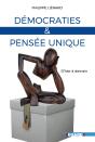 Démocraties Et Pensée Unique : D'Hier À Demain - Preview
