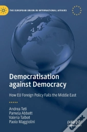Democratisation Against Democracy