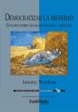 Democratizar La Dignidad : Estudios Sobre Dignidad Humana Y Derechos - Preview