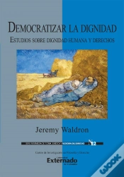 Capa do artigo Democratizar La Dignidad : Estudios Sobre Dignidad Humana Y Derechos