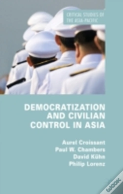 Capa do artigo Democratization And Civilian Control In Asia
