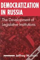 Democratization In Russia: The Development Of Legislative Institutions