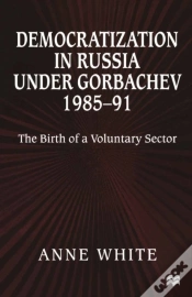 Capa do artigo Democratization In Russia Under Gorbachev, 1985-91