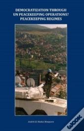 Democratization Un Peacekeeping Opera