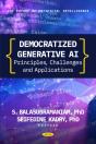 Democratized Generative Ai: Principles, Challenges And Applications - Preview